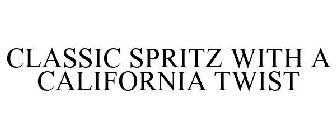 CLASSIC SPRITZ WITH A CALIFORNIA TWIST