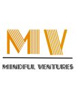 MV MINDFUL VENTURES
