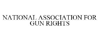 NATIONAL ASSOCIATION FOR GUN RIGHTS