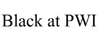 BLACK AT PWI