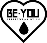 BE YOU STREETWEAR BY LO