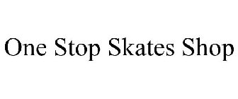 ONE STOP SKATES SHOP