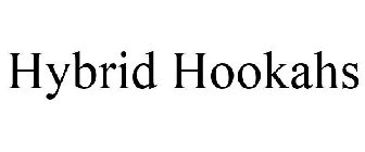 HYBRID HOOKAHS