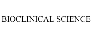 BIOCLINICAL SCIENCE