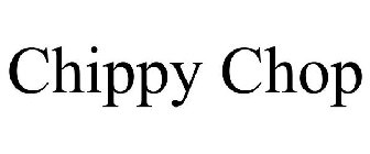 CHIPPY CHOP