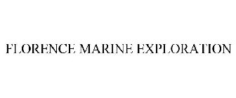 FLORENCE MARINE EXPLORATION