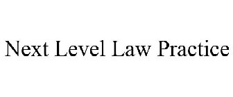 NEXT LEVEL LAW PRACTICE