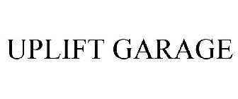 UPLIFT GARAGE