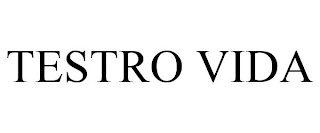 TESTRO VIDA