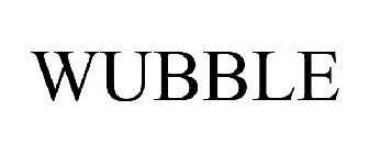 WUBBLE