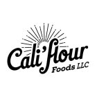 CALI'FLOUR FOODS LLC