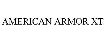 AMERICAN ARMOR XT