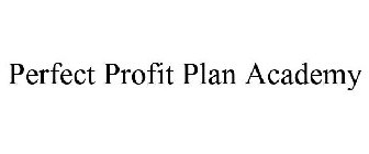 PERFECT PROFIT PLAN ACADEMY