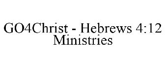 GO4CHRIST - HEBREWS 4:12 MINISTRIES