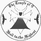 THE TEMPLE OF 9 HAIL TO THE HIGHEST