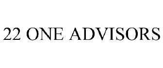 22 ONE ADVISORS