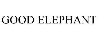 GOOD ELEPHANT