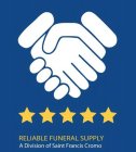 RELIABLE FUNERAL SUPPLY A DIVISION OF SAINT FRANCIS CROMO