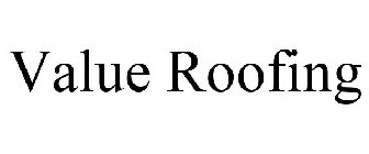 VALUE ROOFING