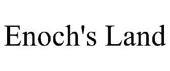 ENOCH'S LAND