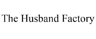 THE HUSBAND FACTORY