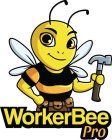 WORKER BEE PRO