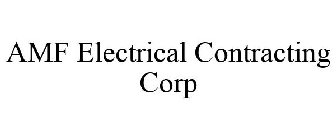 AMF ELECTRICAL CONTRACTING CORP