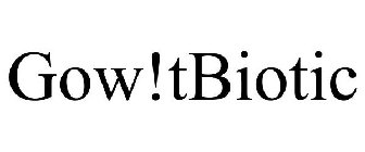 GOW!TBIOTIC