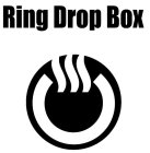 RING DROP BOX