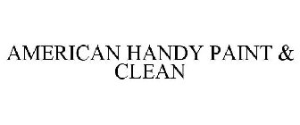 AMERICAN HANDY PAINT & CLEAN