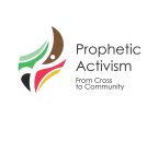 PROPHETIC ACTIVISM: FROM CROSS TO COMMUNITY
