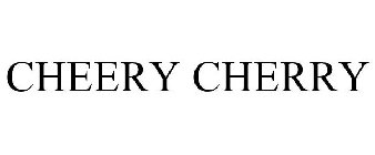 CHEERY CHERRY