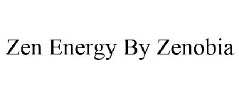 ZEN ENERGY BY ZENOBIA