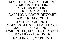 MARCUS DENNARD DARLING MARCUS D. DARLING MARCUS DARLING DARLING, MARCUS DARLING, MARCUS DENNARD DARLING, MARCUS D. MARCUS DARLING EL MARCUS DENNARD DARLING EL MARCUS D. DARLING EL DARLING EL, MARCUS D