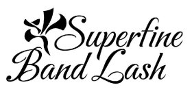 SUPERFINE BAND LASH