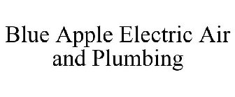 BLUE APPLE ELECTRIC AIR AND PLUMBING