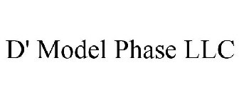 D' MODEL PHASE LLC