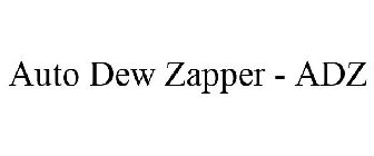 AUTO DEW ZAPPER - ADZ