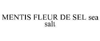 MENTIS FLEUR DE SEL SEA SALT
