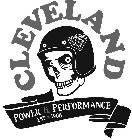 CLEVELAND CLEVELAND POWER & PERFORMANCE EST. 1986 POWER & PERFORMANCE EST · 1986