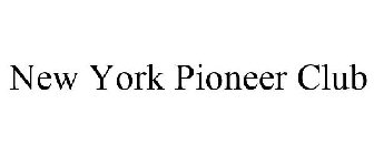 NEW YORK PIONEER CLUB