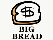 BIG BREAD