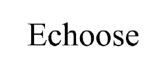 ECHOOSE