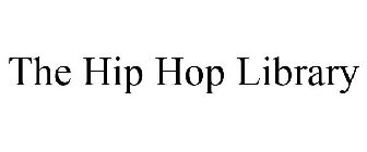 THE HIP HOP LIBRARY