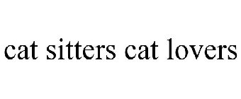 CAT SITTERS, CAT LOVERS!