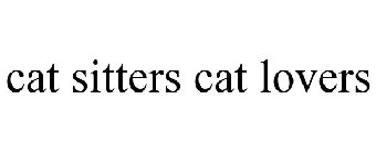 CAT SITTERS, CAT LOVERS!