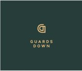 GUARDS DOWN