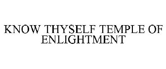KNOW THYSELF TEMPLE OF ENLIGHTMENT