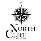NNC NORTH CLIFF VINEYARDS