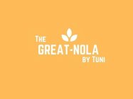 THE GREAT-NOLA BY TUNI